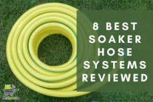 8 Best Soaker Hose Systems Reviewed - Belo Garden