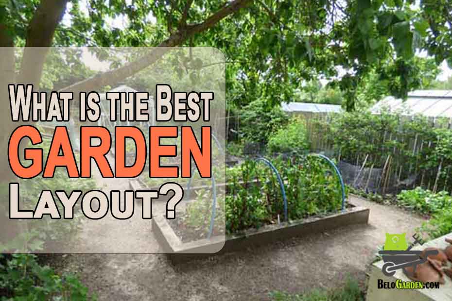 What is the best garden layout?