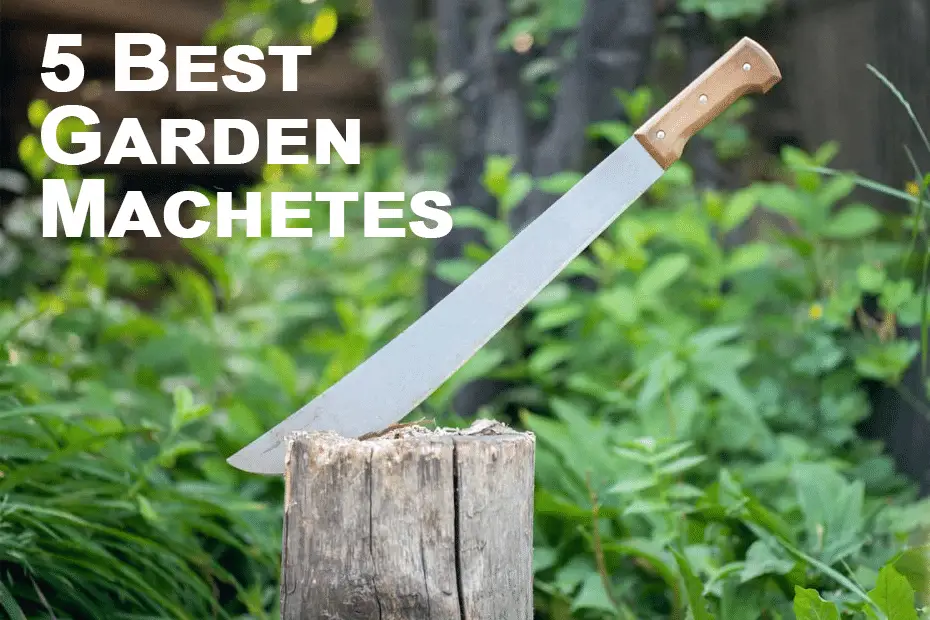 5 best garden machetes